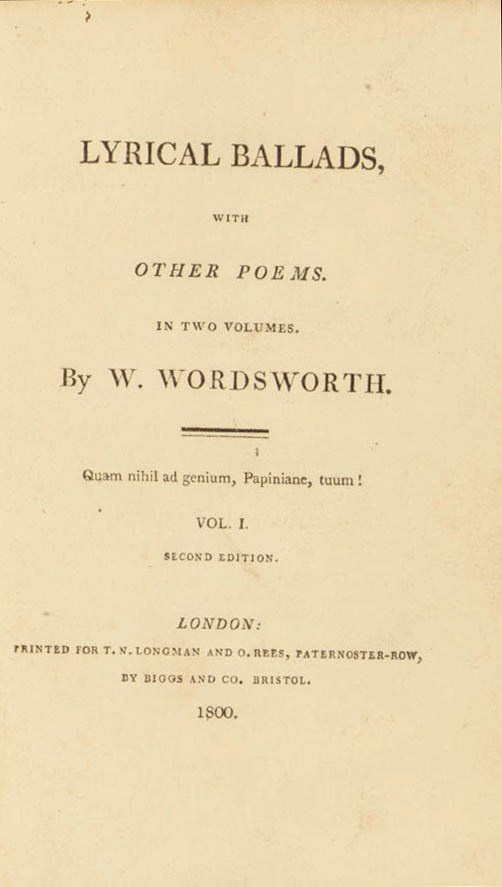 WORDSWORTH, William (1770-1850) and Samuel Taylor COLERIDGE (1772-1834). Lyrical Ballads, with Other Poems. London: Biggs and Co. for T.N. Longman and O. Rees, 1800.