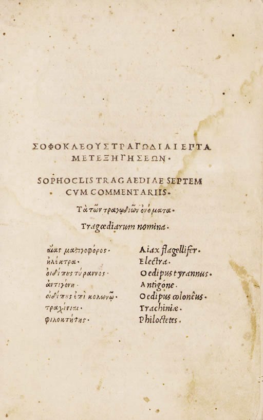 [ALDINE PRESS]. SOPHOCLES (ca 496-406 B.C.) Tragoediae septem cum commentariis, in Greek. Edited by John Gregoropoulos of Crete. Venice: at the Academy of Aldus of Rome, August 1502 [or the following winter].