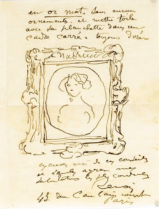 RENOIR, Pierre Auguste (1841-1919). Two autograph letters signed to Dr Fritz Thurneyssen, Paris and Les Collettes, Cagnes, 24 June 1908 and 14 February 1913, THE FIRST INCLUDING A ROUGH SKETCH OF THE PROPOSED FRAME FOR RENOIR'S PORTRAIT OF ALEXANDER THURNEYSSEN, the second on a bifolium together with an autograph letter to [Madame Thurneyssen] by Gabrielle Renard, together 3 pages, 8°, in Renoir's autograph, on bifolia (letter of 24 June 1908 split at horizontal fold on first leaf, not affecting sketch; letter of 14 February 1913 with short tears to folds).