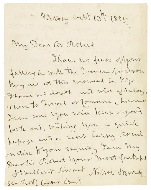 NELSON, Admiral Viscount Horatio (1758-1805). Autograph letter signed ('Nelson & Bronte') to Sir Robert Calder, 'Victory Oct[obe]r 13th 1805', one page, 4to, endorsed on verso ('This letter was written off Cadiz. Robt. Calder').