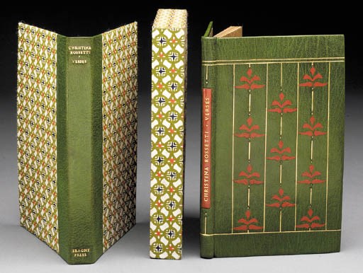 ROSSETTI, Christina. Verses. London: The Eragney Press, 1906. 8o. 2 decorative woodcut title pages, the second, a facsimile of earlier edition, in red and black, numerous decorative initials. Original green morocco gilt with red morocco lettering piece and floral motif onlay. Quarter-morocco and decorative papered board slipcase. LIMITED EDITION of 175 copies. A reprint from G. Polidori's edition of 1847.