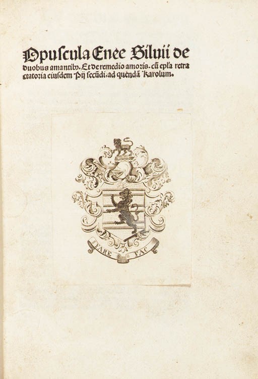 PIUS II (Aeneas Silvius Piccolomini, 1405-1464; Pope from 1458). Opuscula de duobus amantibus et de remedio amantibus cum epistola retractatoria ad quendam Karolum. Cologne: Heinrich Quentell, [ca 1490].