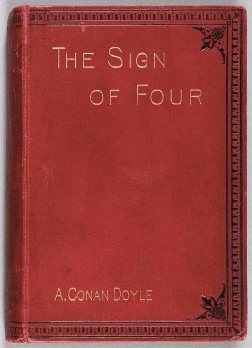 DOYLE, Arthur Conan, Sir. The Sign of Four. London: Spencer Blackett, 1890.