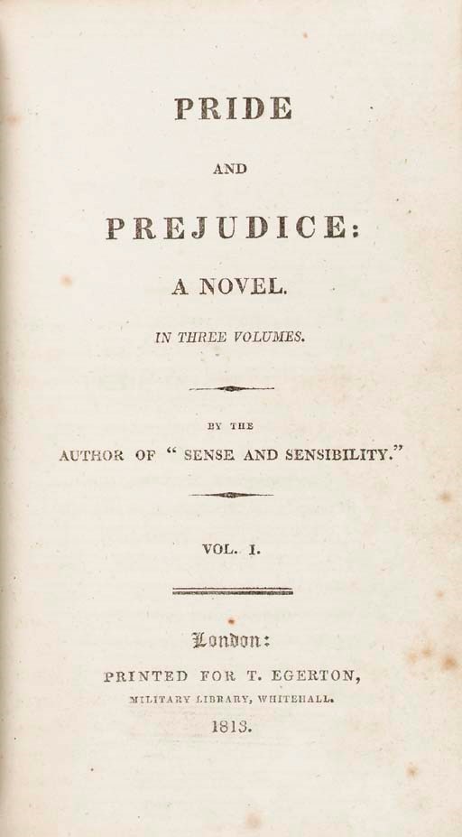 [AUSTEN, Jane (1775-1817)]. Pride and Prejudice. London: Printed for T. Egerton, 1813.
