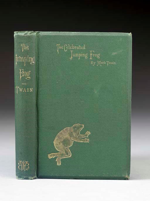 CLEMENS, Samuel L. ("Mark Twain," 1835-1910). The Celebrated Jumping Frog of Calaveras County, and Other Stories. Edited by John Paul [Charles Henry Webb]. New York: John A. Gray & Green for C.H. Webb, 1867.