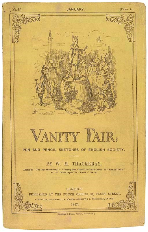 THACKERAY, William Makepeace (1811-1863). Vanity Fair. A Novel without a Hero. London: Bradbury and Evans, January 1847-July 1848.