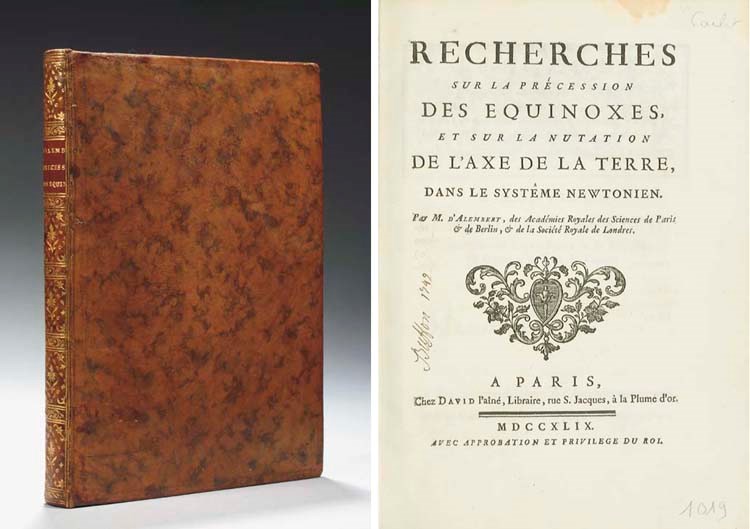 ALEMBERT, Jean Le Rond d' (1717-1783). Recherches sur la précession des equinoxes, et sur la nutation de l'axe de la terre dans le systême newtonien. Paris: Jean-Baptiste Coignard pour David l'aîné, 1749.