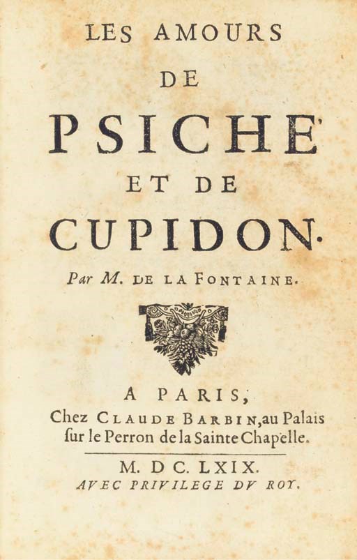 LA FONTAINE, Jean de (1621-1695). Les Amours de Psiché et de Cupidon. -Adonis. Paris: Claude Barbin, 1669.