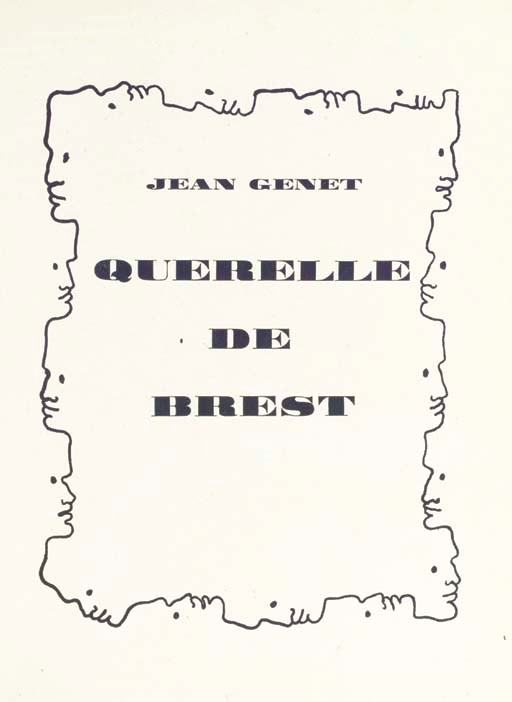 GENET, Jean (1910-1986). Querelle de Brest. S.l.n.d.