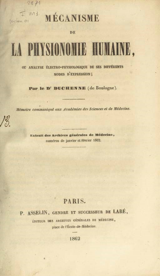 [PHOTOGRAPHIE] -- DUCHENNE DE BOULOGNE, Guillaume Benjamin Armand (1806-1875). Mécanisme de la physionomie humaine, ou analyse électro-physiologique de ses différentes modes d'epxression. Extrait des Archives générales de Médecine, numéros de janvier et février 1862. Paris: Asselin, 1862.
