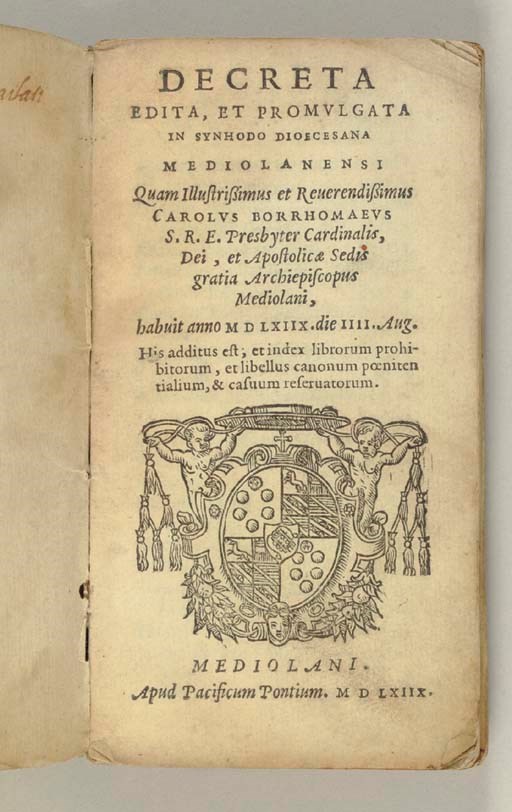 INDEX LIBRORUM PROHIBITORUM -- St. Carlo BORROMEO (1528-1584). Decreta edita et promulgata in synhodo diocesana mediolanensi quam illustrissimus et reverendissimus Carolus Borrhomaeus... Presbyter Cardinalis, et...Archipiscopus Mediolani, habuit anno 1568 die 4 Aug. His additus est, et index librorum prohibitorum, et libellus canonum poenitentialium, & casuum reservatorum. Milan: Pacifico da Ponte, 1568.