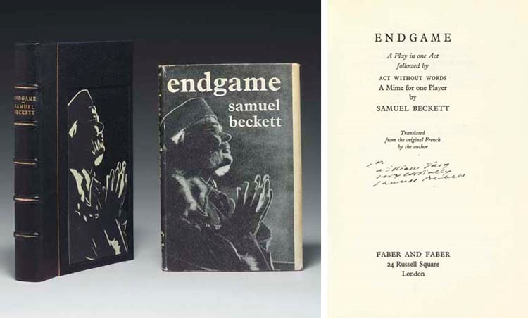 BECKETT, Samuel.  Endgame. A Play in One Act followed by Act Without Words A Mime for one Player.  Translated from the French by the author. London: Faber & Faber, 1958.