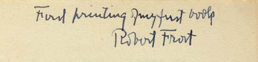 FROST, Robert (1874-1963). A Boy's Will. London: David Nutt, 1913.