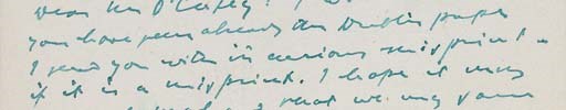 JOYCE, James Augustine Aloysius (1882-1941). Autograph postcard signed ('James Joyce') to Sean O'Casey ('Dear Mr O'Casey'), 34 rue des Vignes, Paris, [26 May 1939], written in green ink, 1½ pages, oblong 12mo. Provenance: Property of Mrs Sean O'Casey, sale, Sotheby's London, 15 December 1982, lot 229.