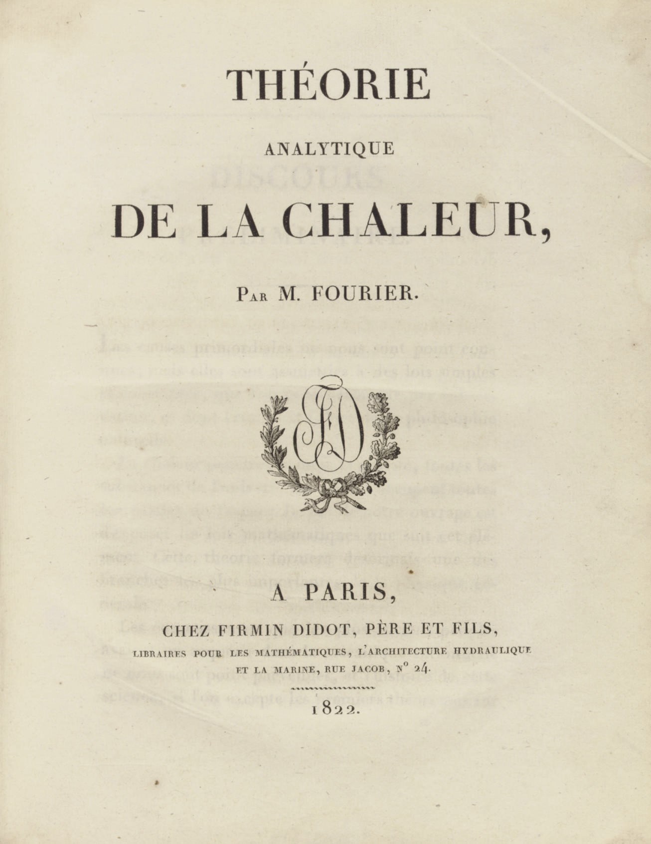 FOURIER, Jean Baptiste Joseph (1768-1830). Théorie analytique de la chaleur. Paris: Firmin Didot pére et fils, 1822.
