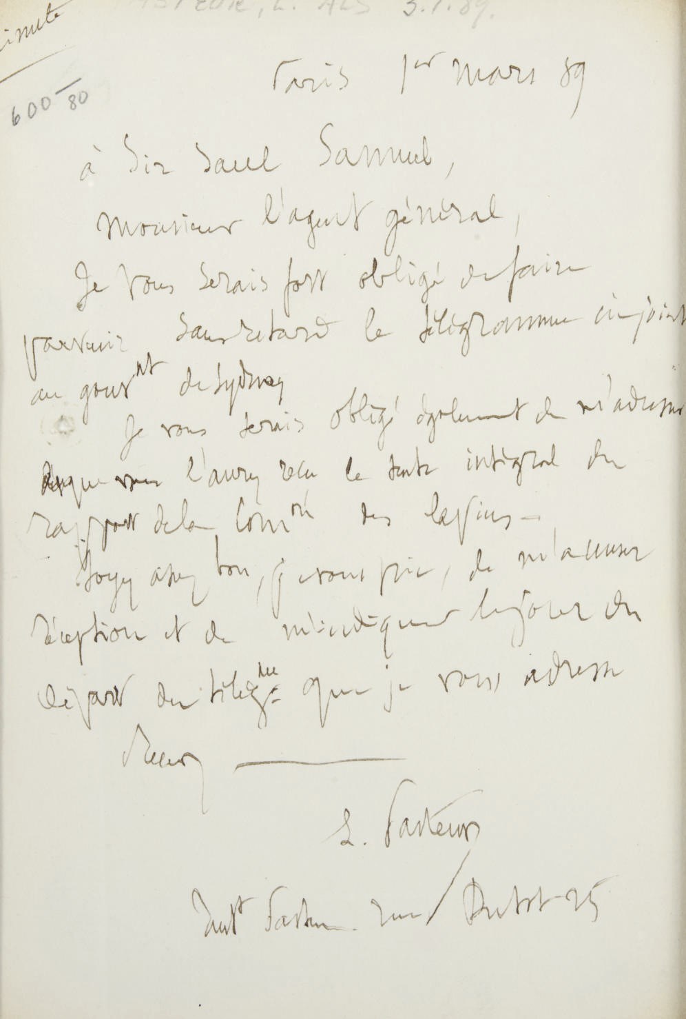 PASTEUR, Louis. Autograph letter signed ("L. Pasteur"), to Sir Saul Samuel, Paris, 1 March 1889. One page, 8vo, small spike hole along left margin. Matted and framed.
