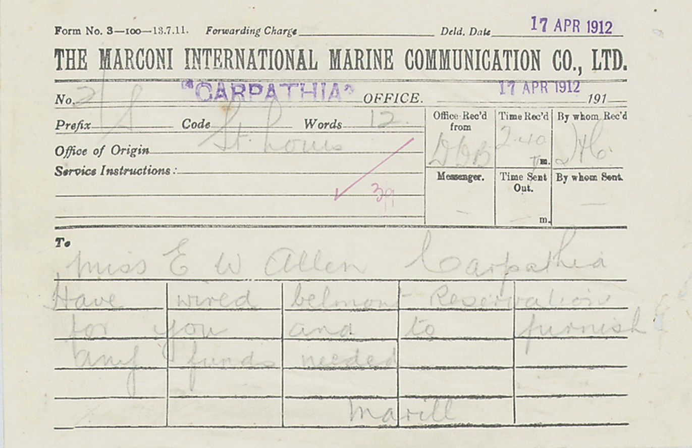A Marconi gram sent to Miss Elizabeth Walton Allen after being rescued by the R.M.S. Carpathia from the wreck of the R.M.S. Titanic