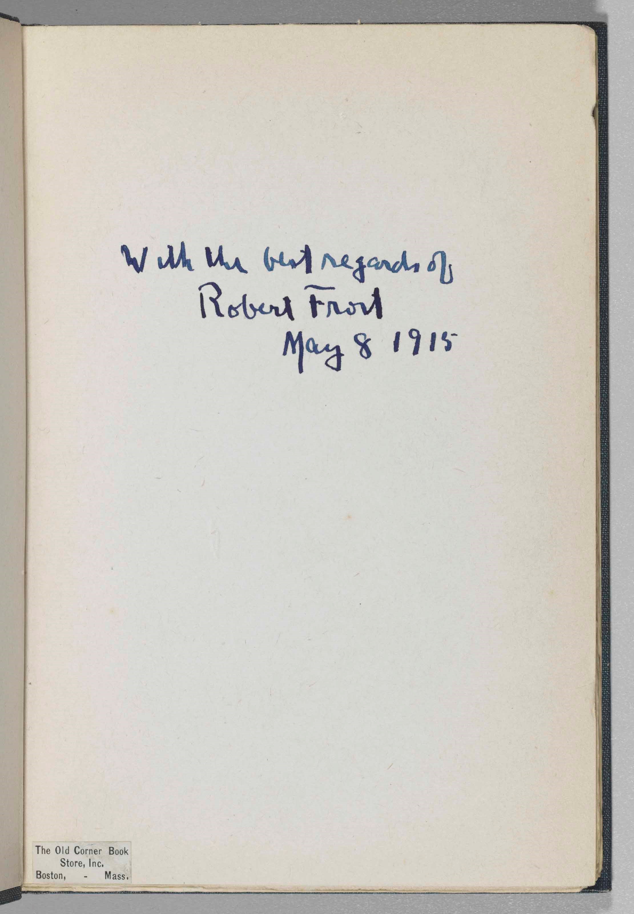 FROST, Robert (1874-1963). A Boy's Will. New York: Henry Holt and Company, 1915.