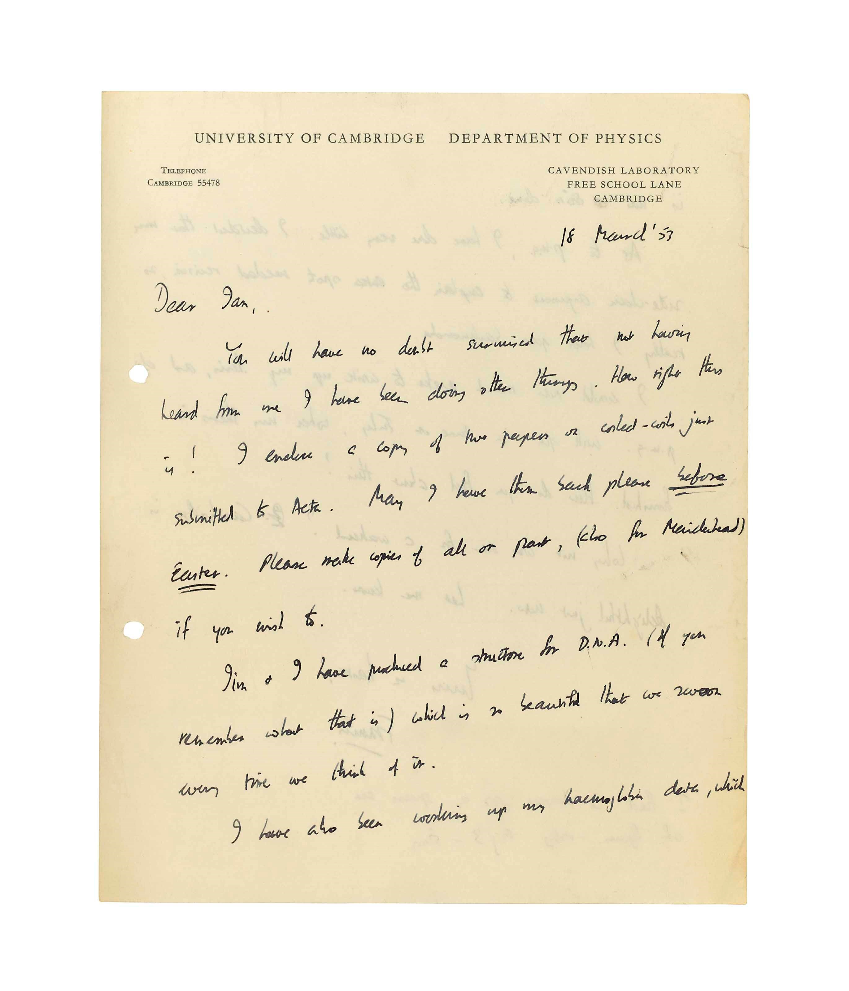 CRICK, Francis (1916-2004). Autograph letter signed ('Francis') to Ian [Trotter], Cavendish Laboratory, Cambridge, 18 March 1953, two pages, 4to (punch holes); [with] an offprint of W. Cochran, F.H.C. Crick and V. Vand. 'The Structure of Synthetic Polypeptides. I. The Transform of Atoms on a Helix', Acta Crystallographica, vol.5, part 5, September 1952. Stamped 'With compliments / Reprint No.80'.