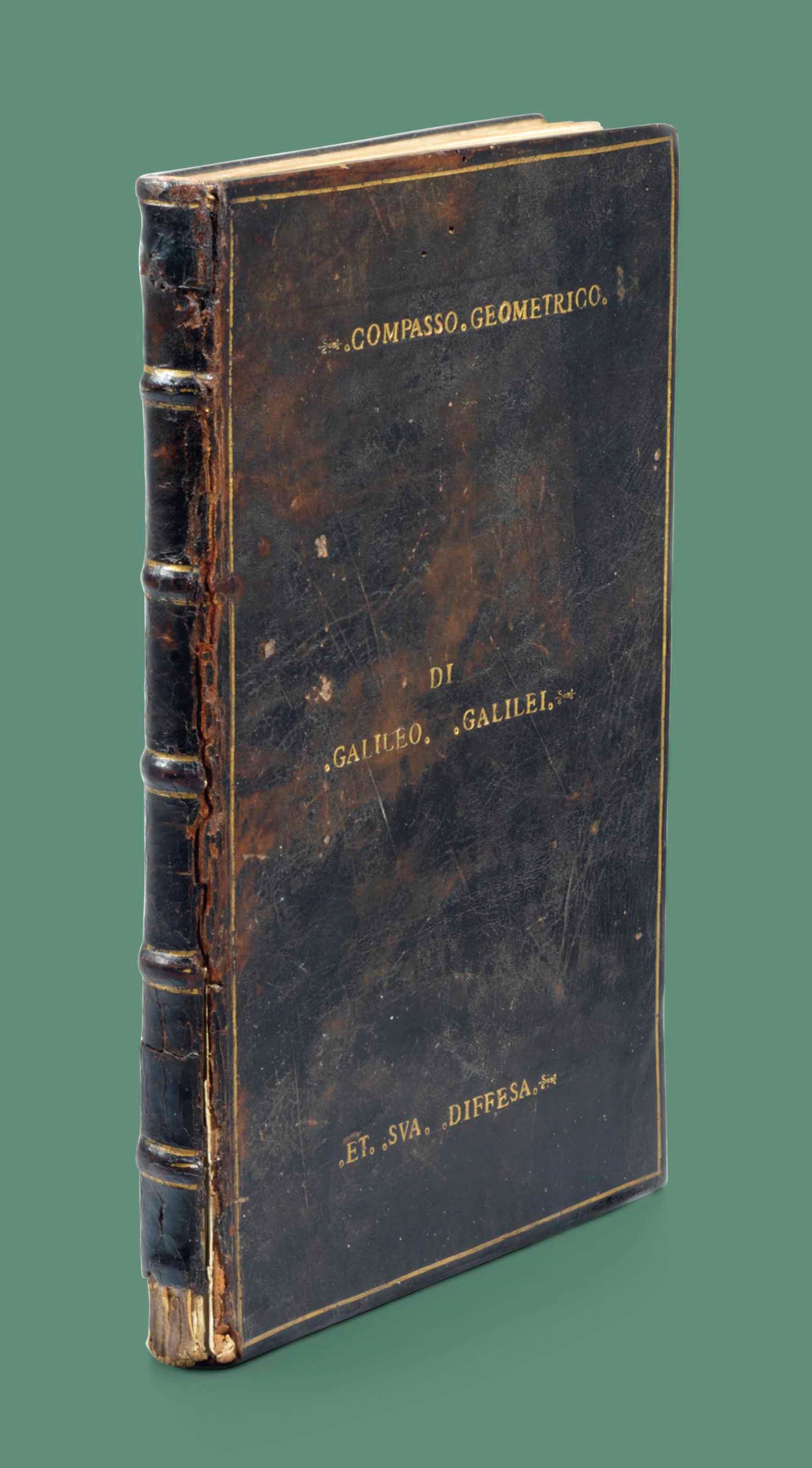 GALILEI, Galileo (1564-1642). Le operazioni del compasso geometrico, et militare. Padua: in the house of the author by Pietro Marinelli, 1606. [Bound with:] Galileo GALILEI. Difesa contro alle calunnie & imposture di Baldessare Capra. Venice: Tomaso Baglioni, 1607.