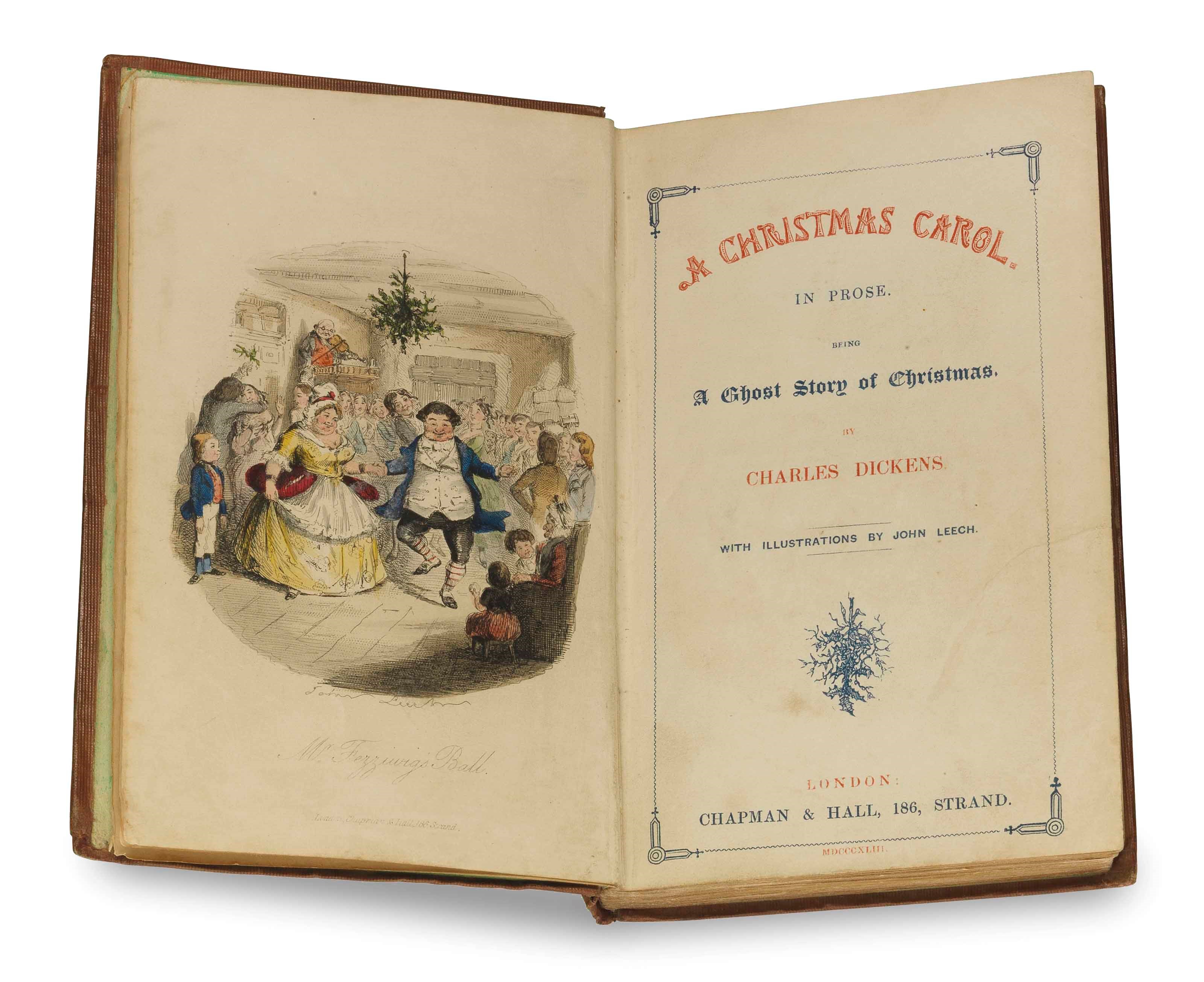 DICKENS, Charles (1812-1870). A Christmas Carol. In Prose. Being a Ghost Story of Christmas. London: Chapman & Hall, 1843.
